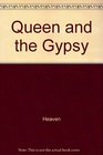 The Queen and the Gypsy