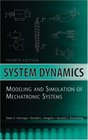 System Dynamics  Modeling and Simulation of Mechatronic Systems