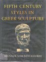 Fifth century styles in Greek sculpture