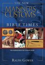 The New Manners  Customs of Bible Times
