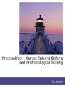 Proceedings  Dorset Natural History and Archaeological Society