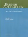 Business AssociationsAgency Partnerships LLCs and Corporations 2011 Statutes and Rules