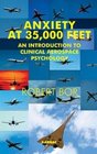 Anxiety at 35000 Feet An Introduction to Clinical Aerospace Psychology
