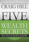 Five Wealth Secrets 96 of Us Don't Know