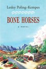 Bone Horses