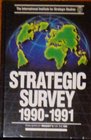 Strategic Survey 1990/91