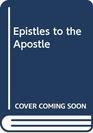 Epistles to the Apostle