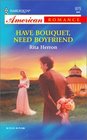 Have Bouquet, Need Boyfriend (The Hopewell Hope Chests, Bk 4) (Harlequin American Romance, No 975)