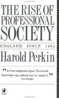 The Rise of Professional Society England Since 1880