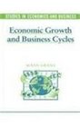 Economic Growth and Business Cycles