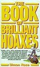 The Book of Brilliant Hoaxes
