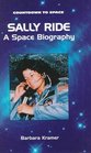 Sally Ride A Space Biography