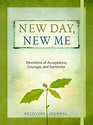 New Day New Me Recovery Journal Devotions of Acceptance Courage and Surrender