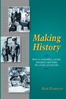 Making History How to remember record interpret and share the events in your life