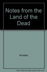 Notes from the Land of the Dead
