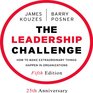 The Leadership Challenge How to Make Extraordinary Things Happen in Organizations 5th Edition