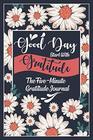 Good Day Start With Gratitude  The FiveMinute Gratitude Journal The Secret To Living A Happier Life  Gifts For Women Gifts For Mom Gifts For Best Friends