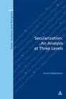 Secularization An Analysis at Three Levels