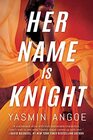 Her Name is Knight (Nena Knight, Bk 1)