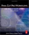 Final Cut Pro Workflows The Independent Studio Handbook
