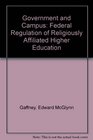 Government and Campus Federal Regulation of Religiously Affiliated Higher Education