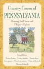 Country Towns of Pennsylvania Charming Small Towns and Villages to Explore