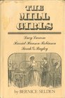 The Mill Girls Lucy Larcon Harriet Hanson Robinson Sarah G Bagley