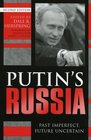 Putin's Russia Past Imperfect Future Uncertain Second Expanded Edition