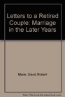 Letters to a Retired Couple Marriage in the Later Years