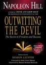 Outwitting the Devil: The Secret to Freedom and Success