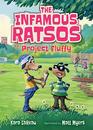 The Infamous Ratsos Project Fluffy