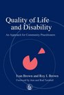 Quality of Life and Disability An Approach for Community Practitioners