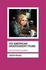 100 American Independent Films