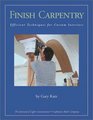 Finish Carpentry Efficient Techniques for Custom Interiors