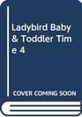 Ladybird Baby  Toddler Time 4