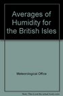 Averages of Humidity for the British Isles