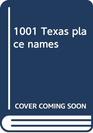 1001 Texas place names