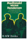 Macdonald Versus Henderson