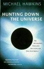 Hunting Down the Universe the Missing Mass Primordial Black Holes And Other Dark Matters