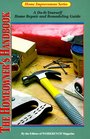 The Homeowner's Handbook A DoItYourself Home Repair and Remodeling Guide