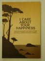 I Care About Your Happiness Quotations from the Love Letters of Kahlil Gibran and Mary Haskell