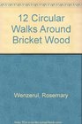 12 Circular Walks Around Bricket Wood