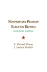Nonpartisan Primary Election Reform Mitigating Mischief