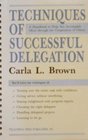 Techniques of Successful Delegation