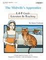Midwife's Apprentice LIT Guide