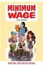 Minimum Wage Volume 1 Focus on the Strange