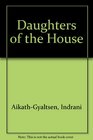 Daughters of the house