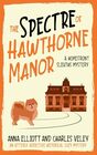 The Spectre of Hawthorne Manor A Homefront Sleuths Cozy Mystery