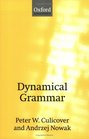 Dynamical Grammar Minimalism Acquisition and Change Foundations of Syntax II