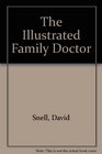 THE ILLUSTRATED FAMILY DOCTOR